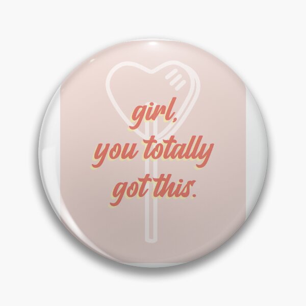 Item preview, Girl You Totally Got This T-shirt designed and sold by stepstogreen.