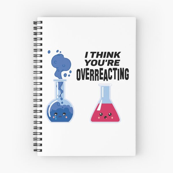Item preview, overreacting funny chemistry scientist nerd t-shirt, bcc funny science shirts, chemist scientist physicist mathematician geek tutor, designed and sold by hmgrafi36.