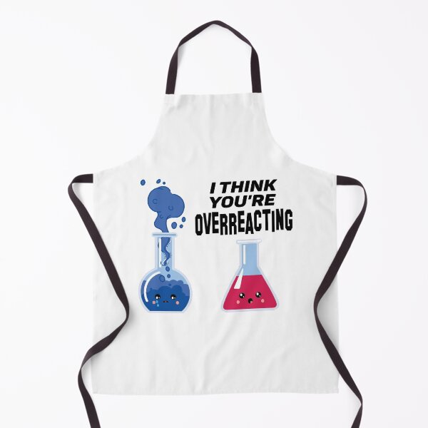Item preview, overreacting funny chemistry scientist nerd t-shirt, bcc funny science shirts, chemist scientist physicist mathematician geek tutor, designed and sold by hmgrafi36.