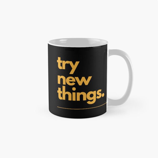Item preview, try new things. shirt | Motivational quote | wall art | Minimalist | gift | friends | curiosity | eye catcher | Clever sayings designed and sold by JoWillem.