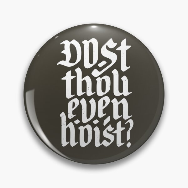 Item preview, Dost Thou Even Hoist? Do you even lift designed and sold by TeeMonsters.