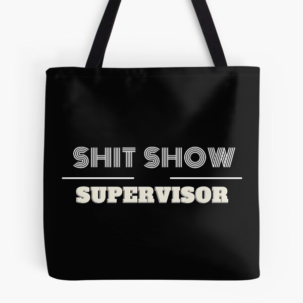 Item preview, shit show supervisor designed and sold by Abdelhakim-ben.