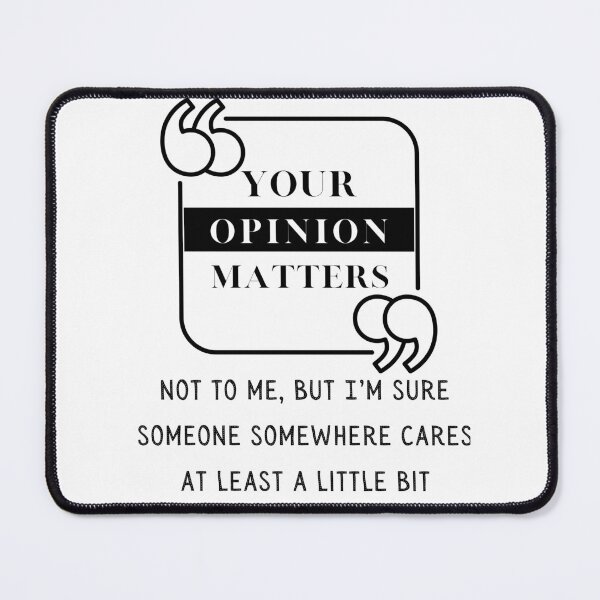 Item preview, Your Opinion Matters -Funny, Sarcasm  designed and sold by artfartzzz.