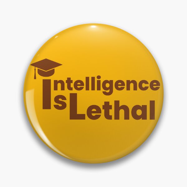 Item preview, Intelligence Is Lethal designed and sold by designerpriti.