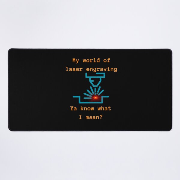 Item preview, My world of laser engraving. Gift for laser engraving enthusiasts designed and sold by Newbaca.