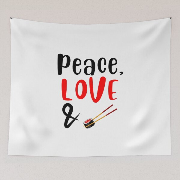 Item preview, Peace Love and Sushi, Willow Days designed and sold by avit1.