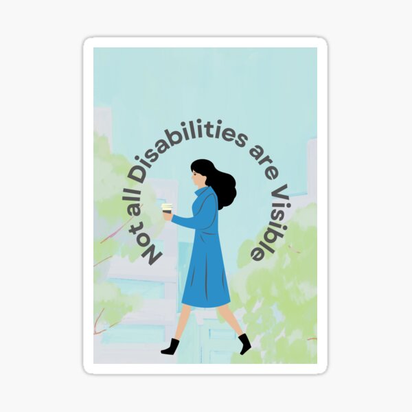Item preview, Not all Disabilities are Visible designed and sold by clarasbrew.
