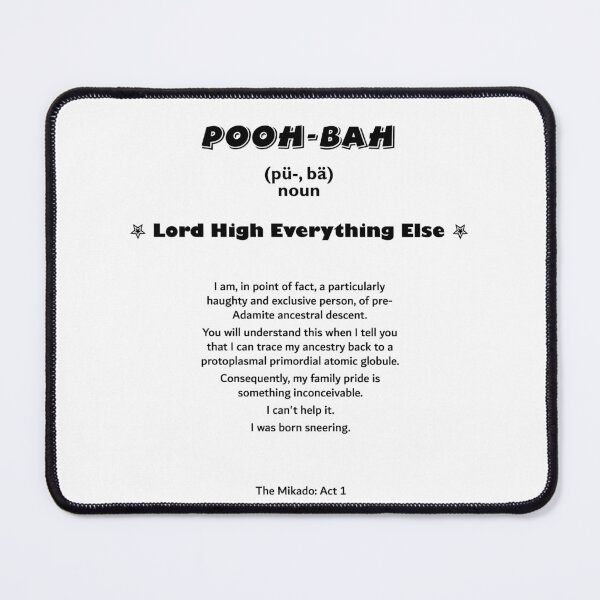 Item preview, Pooh Bah, The Mikado - Lord High Everything Else designed and sold by Lifes-a-boon.