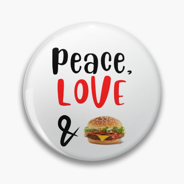 Item preview, Peace Love and Cheeseburger, Willow Days designed and sold by avit1.