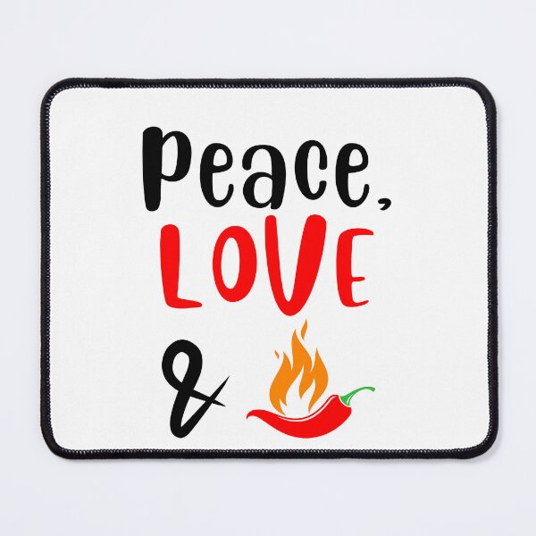Item preview, Peace Love and Chili Peppers, Willow Days designed and sold by avit1.