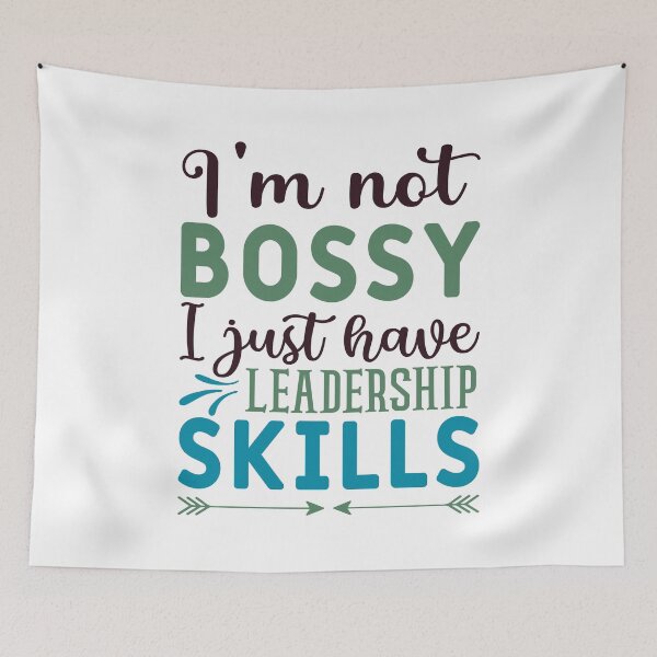 Item preview, I'm Not Bossy I Just Have Leadership Skills designed and sold by Torrex.