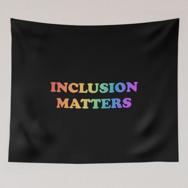 Item preview, Inclusion Matters - Rainbow - LGBT Pride designed and sold by Inspirationmotivation.