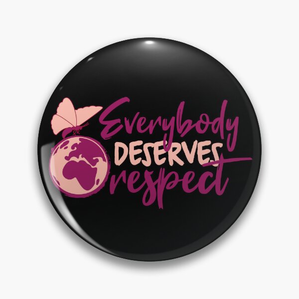 Item preview, Everybody Deserves Respect - International Women's Day designed and sold by Trinket-Trickster.