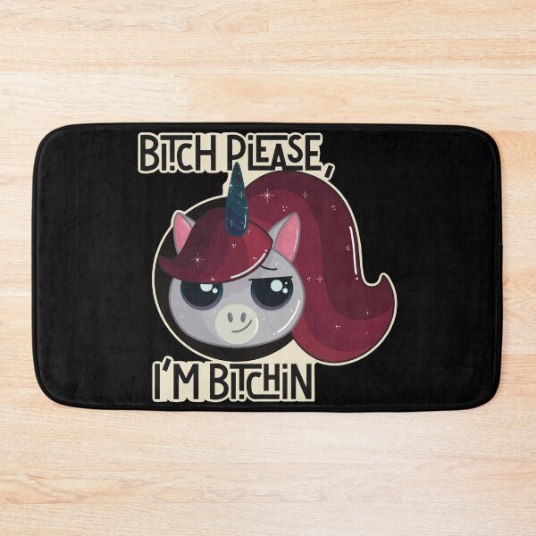 Item preview, Bitch Please, I’m Bitchin Cute Unicorn designed and sold by BearBlueStudio.
