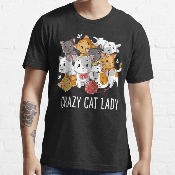 "Crazy Cat Lady T Shirt Funny Cats Kitty Kitten Meme Gifts T-shirt for