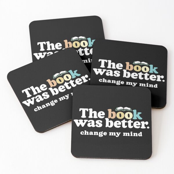 Item preview, The Book Was Better, Change My Mind, Funny Reading Quote for Book Lovers designed and sold by BootsBoots.