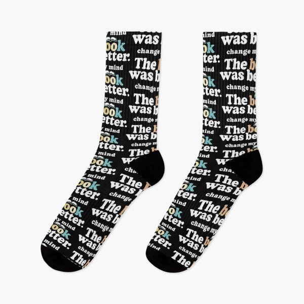 Item preview, The Book Was Better, Change My Mind, Funny Reading Quote for Book Lovers designed and sold by BootsBoots.