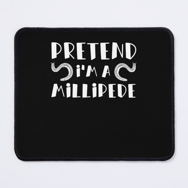 Item preview, Funny Pretend I'm A Millipede Arthropod Millipede Pet Owners designed and sold by StrongShirts.