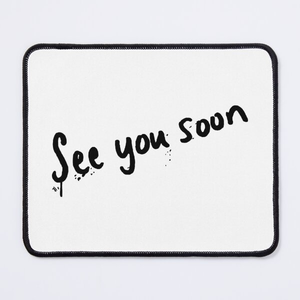 Item preview, See You Soon (Black) (ponysmasher, David F Sandberg) designed and sold by HallFlabben.