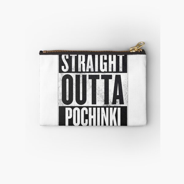 Item preview, STRAIGHT OUTTA POCHINKI designed and sold by bers3rkeer.