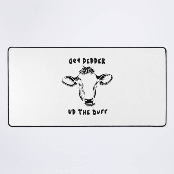 Item preview, Get Pepper Up the Duff designed and sold by skillzyshawart.