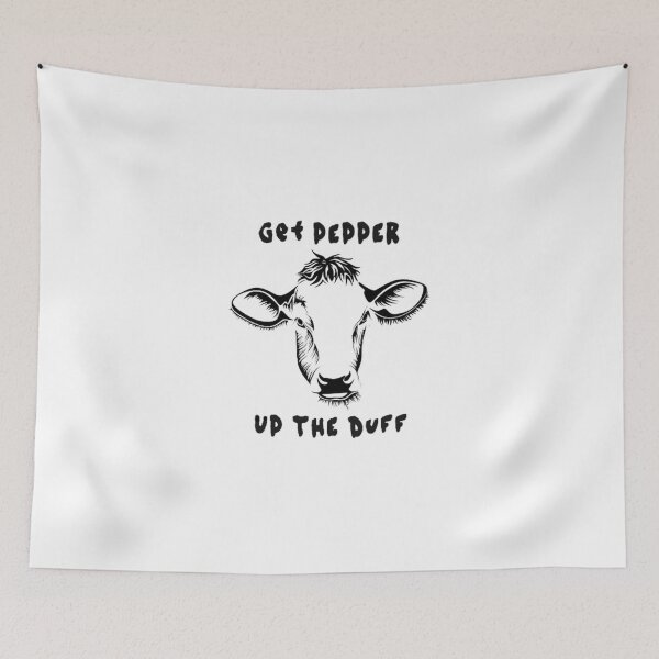 Item preview, Get Pepper Up the Duff designed and sold by skillzyshawart.