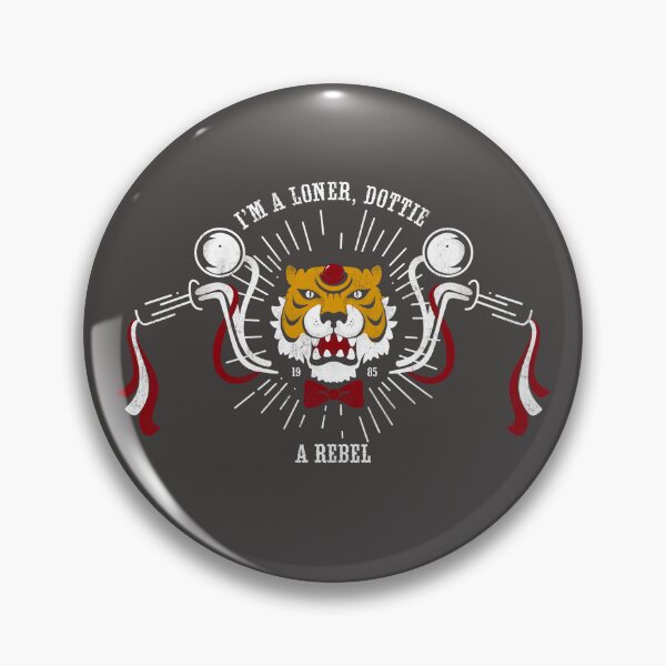 Item preview, I’m a loner, Dottie. designed and sold by The Pink Cicada.