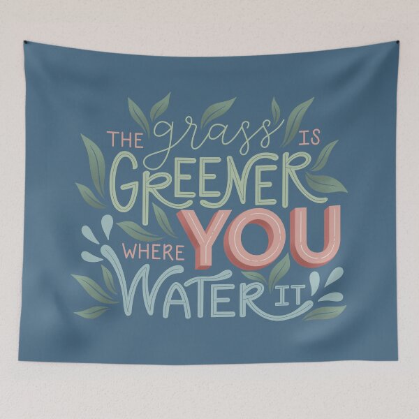 Item preview, The Grass Is Greener Where You Water It designed and sold by NatCoroDesigns.