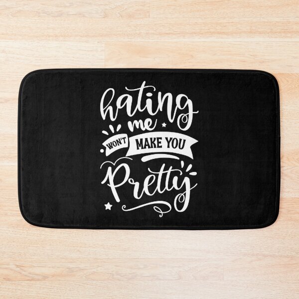 Item preview, HATING ME WON´T MAKE YOU PRETTY - funny sarcastic quote designed and sold by KatisDesign.