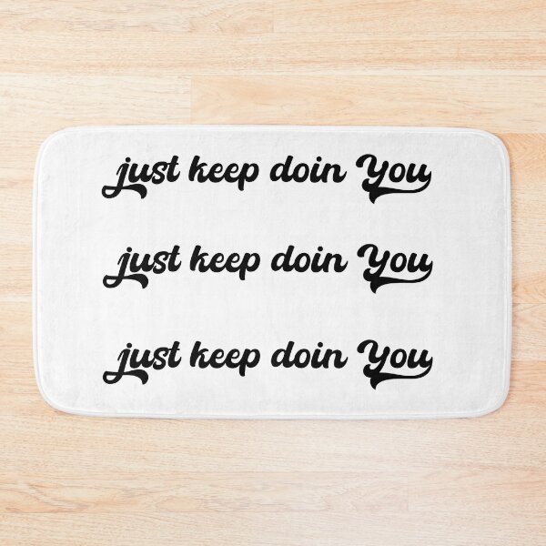 Item preview, just keep doin you black text sticker pack designed and sold by EmeraldeaArt.