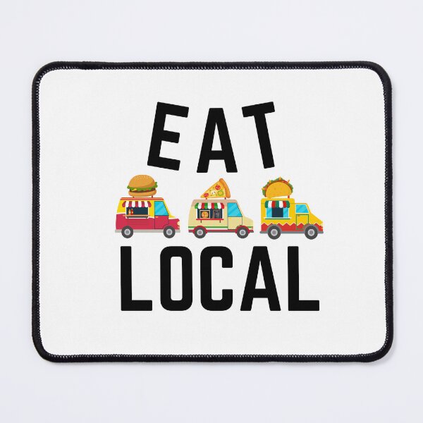 Item preview, Eat Local - Food Trucks with Pizza, Burger, and Taco designed and sold by WigOutlet.