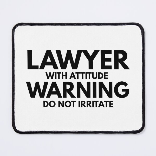 Item preview, Lawyer With Attitude Warning Do Not Irritate designed and sold by texteestore.