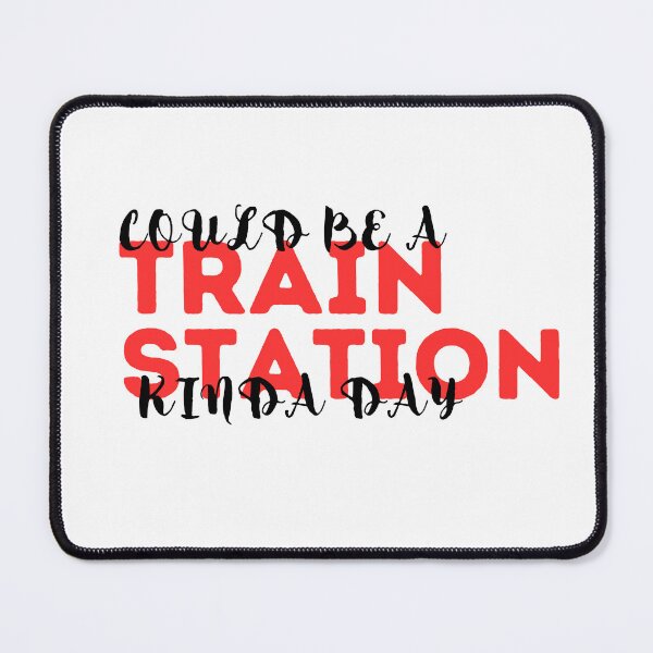 Item preview, Could be a Train Station Kinda Day designed and sold by Polmack  ⭐⭐⭐⭐⭐.