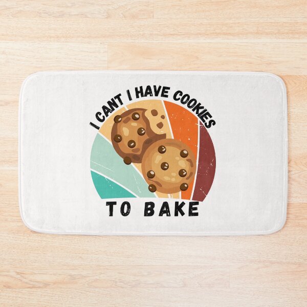 Item preview, I Cant I Have Cookies To Bake designed and sold by Nicet-shirt1.