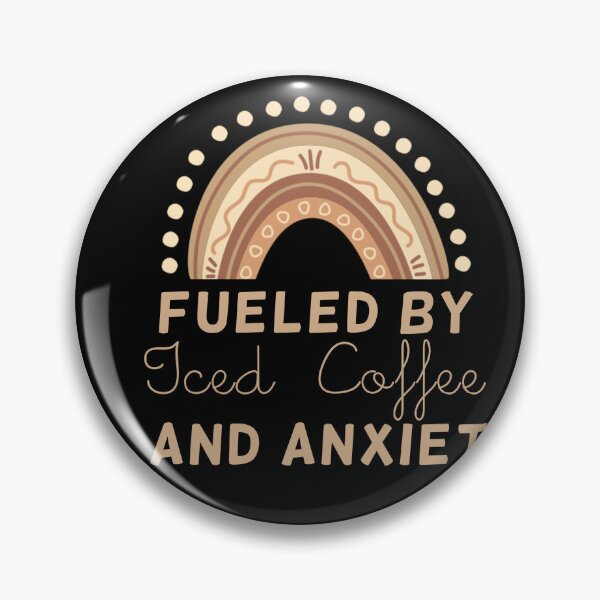 Item preview, Fueled by Iced Coffee And Anxiety  designed and sold by fattim3.