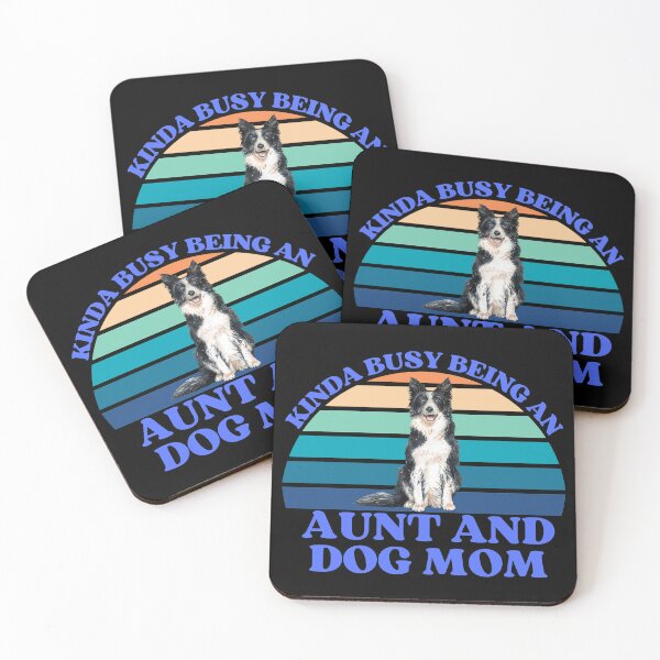 Item preview, Kinda Busy Being An Aunt And Dog Mom designed and sold by McThingummy.