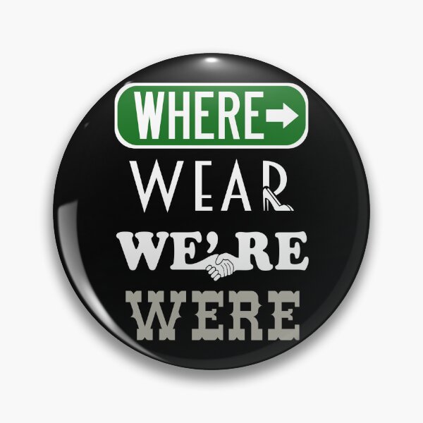 Item preview, Where Wear We're Were designed and sold by Pop Culture Shirts.