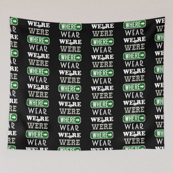 Item preview, Where Wear We're Were designed and sold by Pop Culture Shirts.