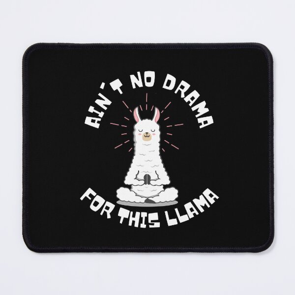 Item preview, Aint no drama for this llama designed and sold by Pet Station.