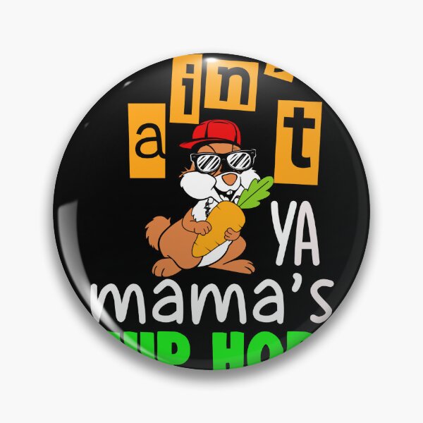 Item preview, Ain't  ya mama's hip hop designed and sold by Bajera.
