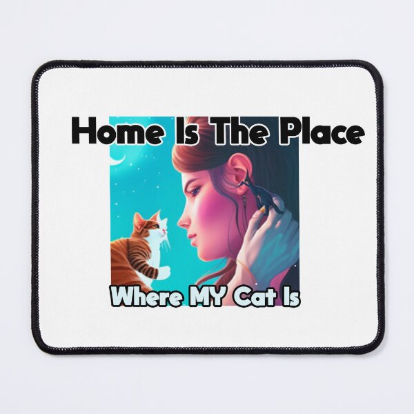 Item preview, Home Is The Place Where The Cat Is designed and sold by blackout12.