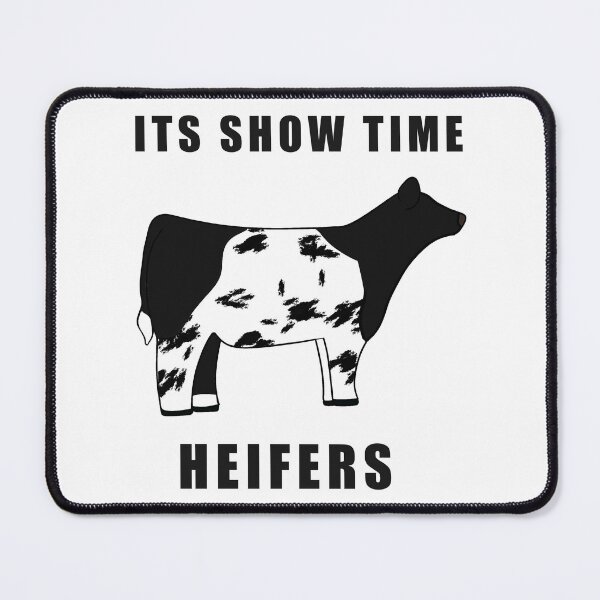 Item preview, ITS SHOW TIME HEIFERS Black and white designed and sold by Horsequeenozie.