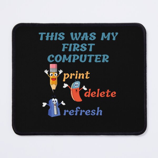 Item preview, This was my first Computer, Pencil, Sharpener, Erasier, Print Delete, Refresh, Funny designed and sold by facePale.