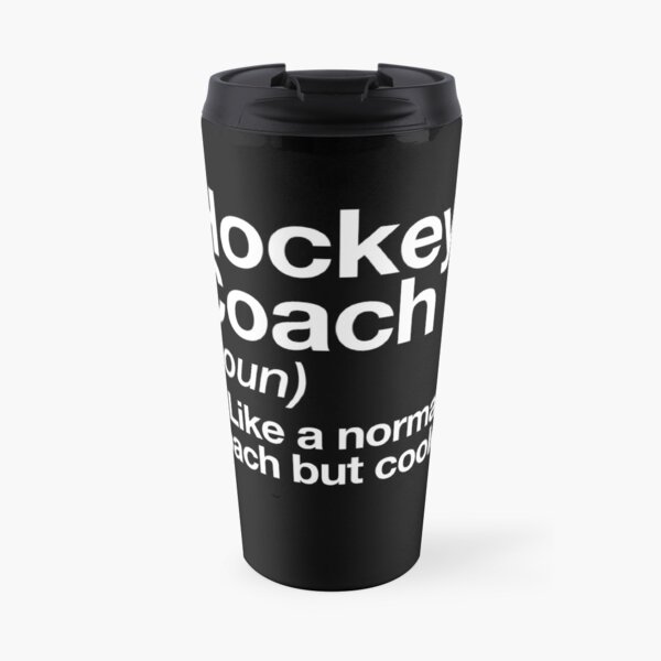 Entrenador de hockey Funny Definition Entrenador de diseño de regalo Taza de viaje