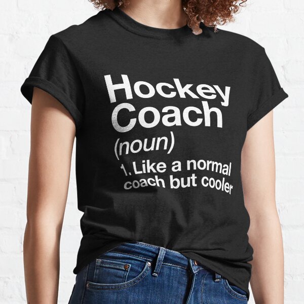 Hockey Coach Funny Definition Trainer Gift Design Classic T-Shirt