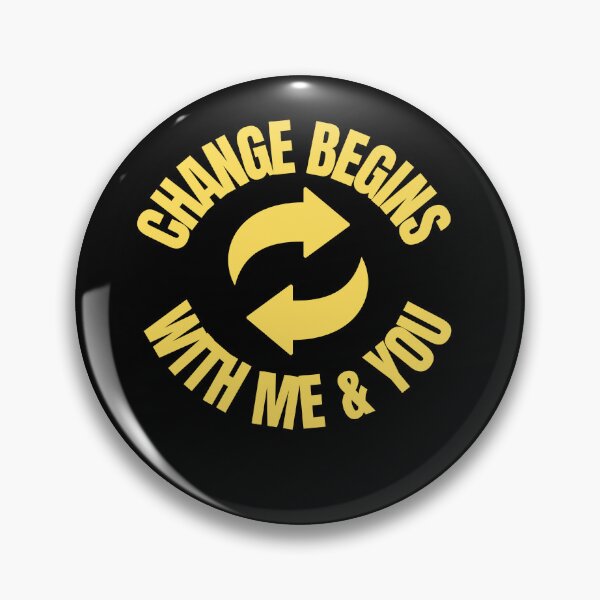Item preview, Change begins with me and you designed and sold by Inspiring-A-D.
