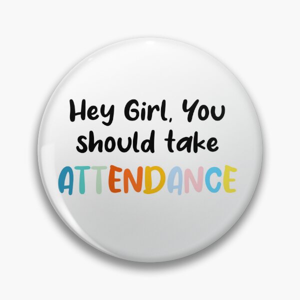 Item preview, Teacher Stickers, Funny Gift for Teachers, Hey Girl, You should take attendance designed and sold by cizito.