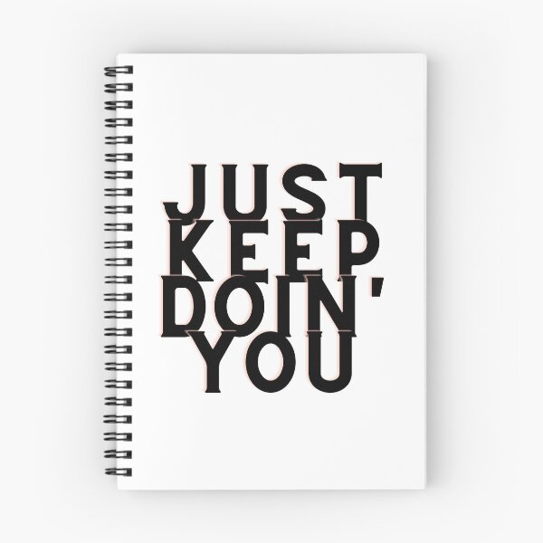 Item preview, Just Keep Doin You | Posative Encouraement and Motivation| Keep Doing You designed and sold by House-Of-Pinto.