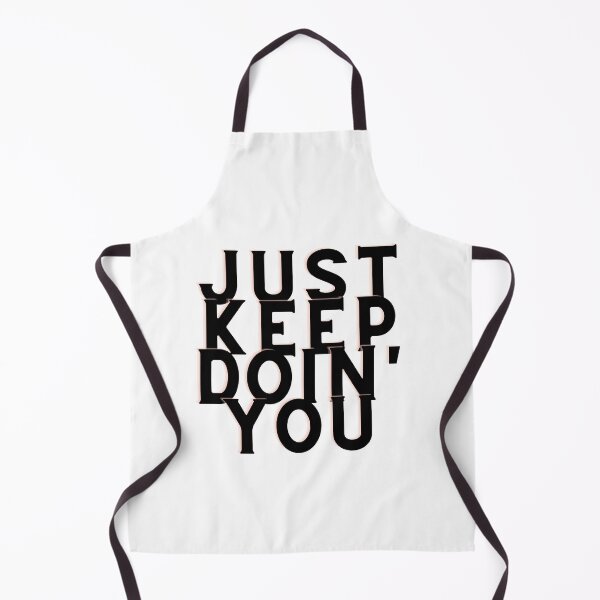 Item preview, Just Keep Doin You | Posative Encouraement and Motivation| Keep Doing You designed and sold by House-Of-Pinto.