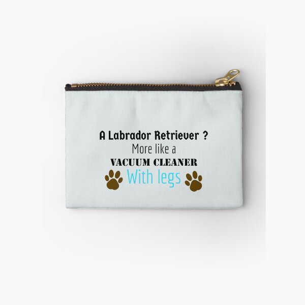 Item preview, A Labrador Retriever? More like a vacuum cleaner with legs. designed and sold by StandStrong786.